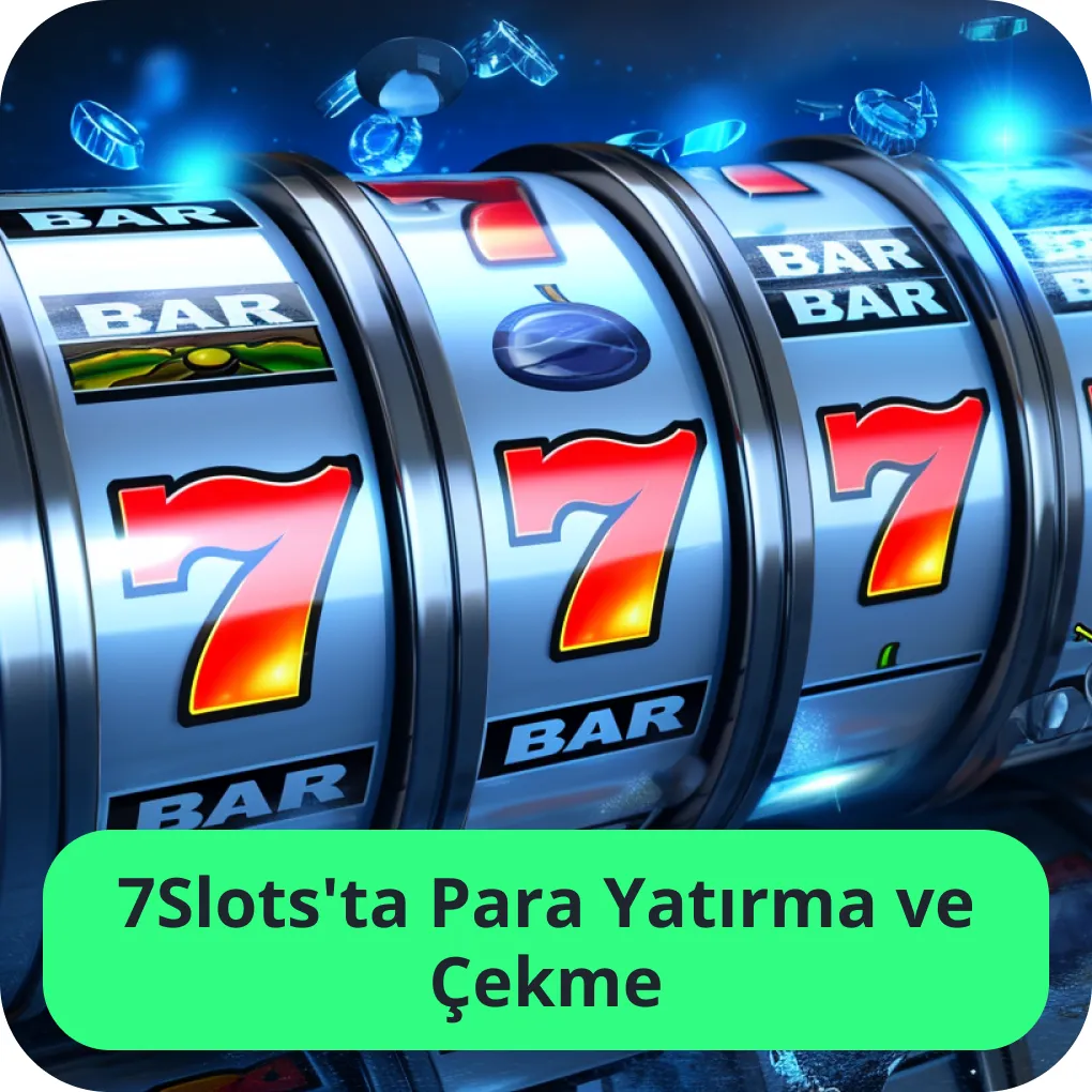 7slots de para yönetimi 7slots para